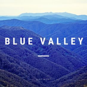 Download track Blue Valley Luke Mont