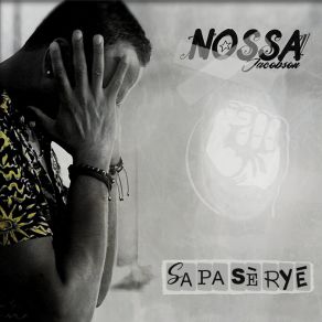 Download track Sa Pa Sèryé Nossa Jacobson