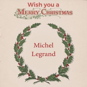 Download track Chanson Pour Un Enfant Qui Chante Michel Legrand