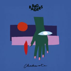 Download track Magic Feel Bag Raiders