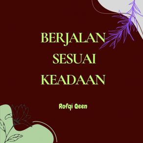 Download track Bersamamu Aku Tenang Rofqi Qeen