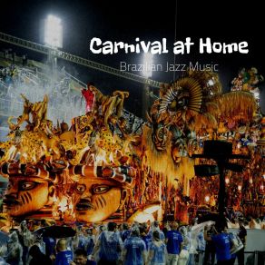 Download track Carnival 2022 Brazilian Carnival Jazz