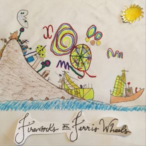 Download track Lovesong Fireworks On Ferris Wheels