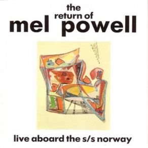 Download track I Can't Get Started Mel Powell