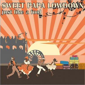 Download track Lonely One In This Town Sweet Papa Lowdown