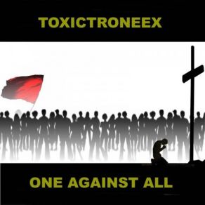 Download track The War Game Toxictroneex