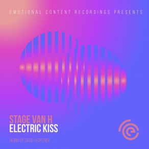 Download track Electric Kiss (Original Mix) Stage Van Holland