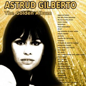 Download track Mamae Eu Quero Astrud Gilberto