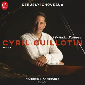 Download track Preludes, Premier Livre, L. 117 No. 6, Des Pas Sur La Neige (Les Pas) Cyril Guillotin, Francois Marthouret