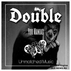 Download track You Maniac (Original Mix) Double