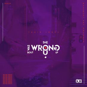 Download track She Was Wrong Bout U (Original Mix) Tahir Jones