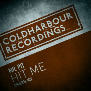 Download track Hit Me (Original Mix) Mr. Pit