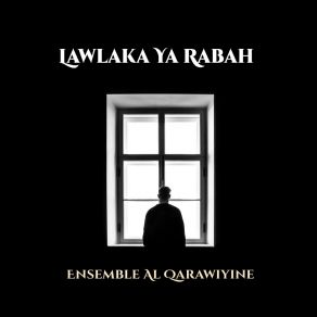 Download track Subhanaka Ya Allah Ensemble Al Qarawiyine