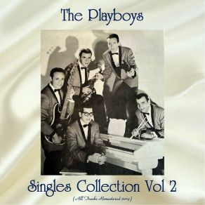 Download track If I Had My Way (Remastered 2019) The Playboys