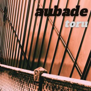 Download track Toru Whitu Aubade