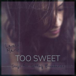 Download track Too Sweet Laura Marie