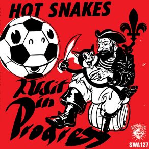 Download track Audit In Progress Hot Snakes