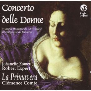 Download track 11. Barbara Strozzi: Lagrime Mie Diporti Di Euterpe Op. 7 La Primavera