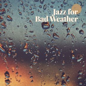 Download track After Hours Jazz For A Rainy Day