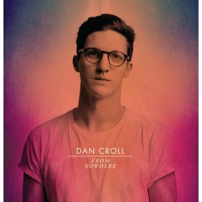 Download track Compliment Your Soul Dan Croll