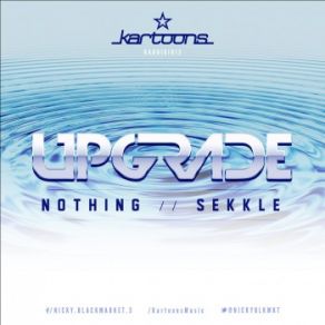 Download track Nothing Upgrade