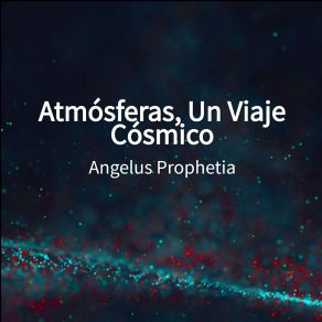 Download track Atmósfera Vll, Lenguaje Divino Angelus Prophetia