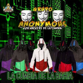 Download track LA CUMBIA TAFOLLA Grupo Anonymous Los Hackers De La Cumbia