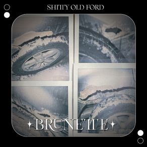 Download track Shitty Old Ford Brunette