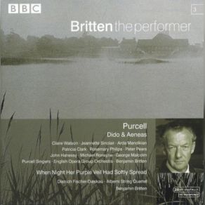 Download track When Night Her Purple Veil Had Softly Spread, Secular Canatata For Baritone With Two Violins And Continuo, Realized By Benjamin Britten Benjamin BrittenDietrich Fischer - Dieskau, Bejamin Britten, Members Of The Alberni String Qtring Quartet