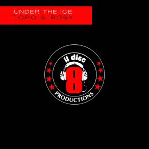 Download track Under The Ice (Instrumental Mix Remasterd) Roby