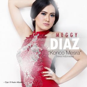 Download track Konco Mesra (Versi Indonesia) Meggy Diaz