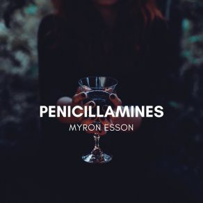 Download track Penicillamines Myron Esson