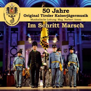 Download track Kaiser Karl Marsch Original Tiroler Kaiserjägermusik