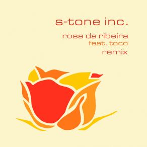 Download track Rosa Da Ribeira (S-Tone Extended Remix) Toco