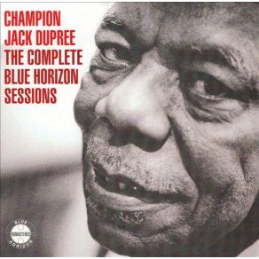 Download track Complete Blue Horizon Sessions12 Champion Jack Dupree