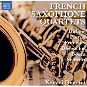 Download track 2. Pierre Max Dubois: Quatuor Pour Saxophones - II. Doloroso Kenari Quartet