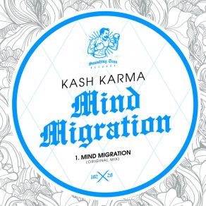 Download track Mind Migration Kash Karma