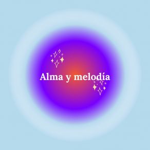 Download track Alma Y Melodía Sonidos Celestiales