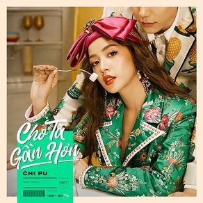 Download track Cho Ta Gan Hon - I'm In Love (Acoustic) Chi Pu