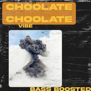 Download track Vibe (Extended Mix) ChOOlate