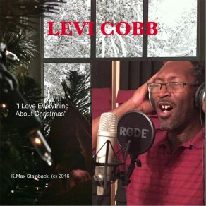 Download track I Love Everything About Christmas Levi Cobb