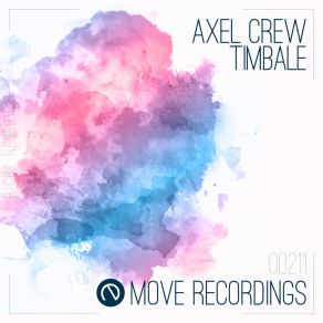 Download track Timbale (Dub Mix) Axel Crew