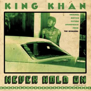 Download track Never Hold On King Khan