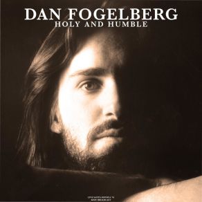 Download track Part Of The Plan (Live 1976) Dan Fogelberg