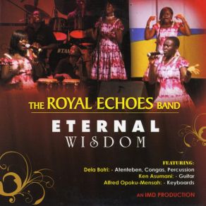 Download track Heyiyiwoli Dela Botri, The Royal Echoes Band, Alfred Opoku-Mensah, Ken Asumani