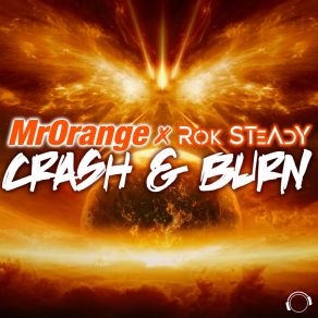 Download track Crash & Burn (Extended Mix) MrOrange