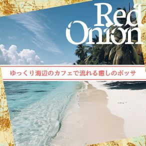 Download track Coconut Groove Afternoon Red Onion