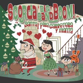 Download track Santa Pilla Carretera Y Manta Scorcia Big Band Boom