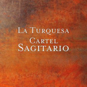 Download track Sagitario La Turquesa Cartel