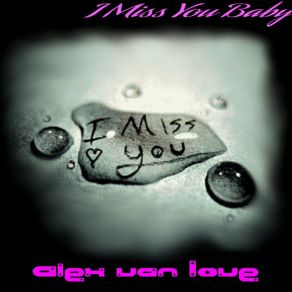 Download track To Love This Happiness Alex Van Love